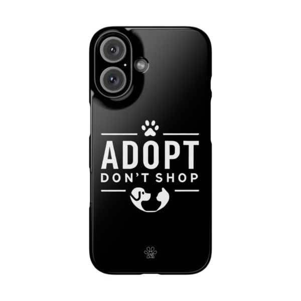 Adopt don't Shop Phone Case by Pawrpose - Image 120