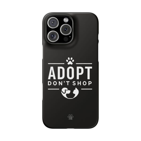 Adopt don't Shop Phone Case by Pawrpose - Image 134