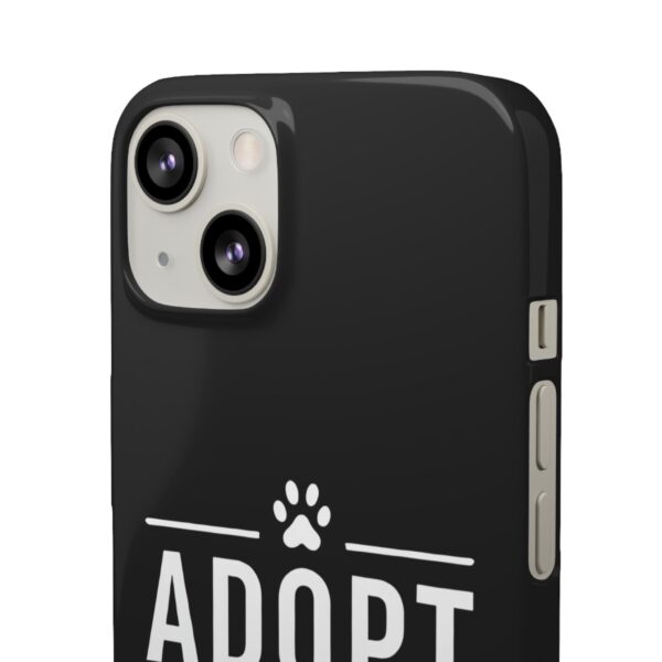 Adopt don't Shop Phone Case by Pawrpose - Image 54