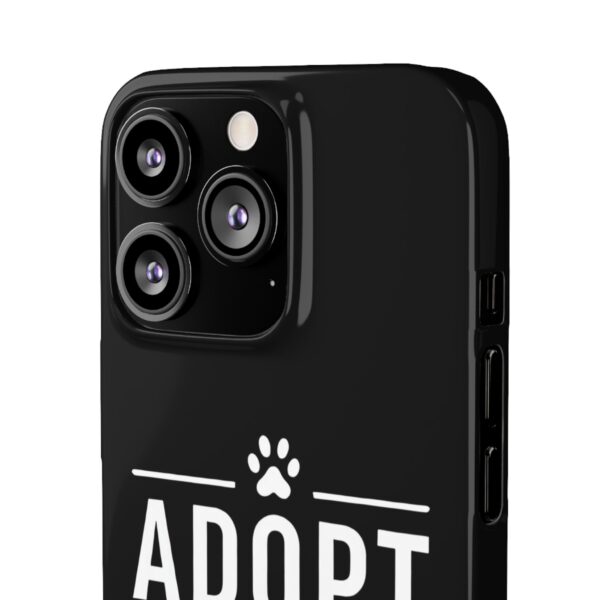 Adopt don't Shop Phone Case by Pawrpose - Image 62