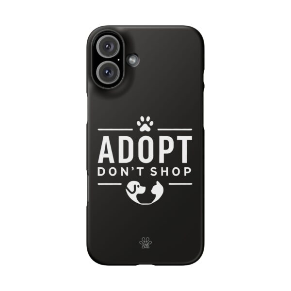 Adopt don't Shop Phone Case by Pawrpose - Image 130