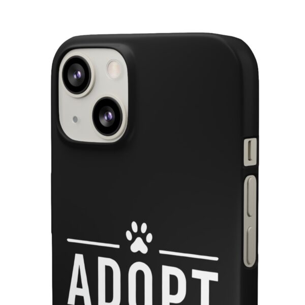 Adopt don't Shop Phone Case by Pawrpose - Image 56