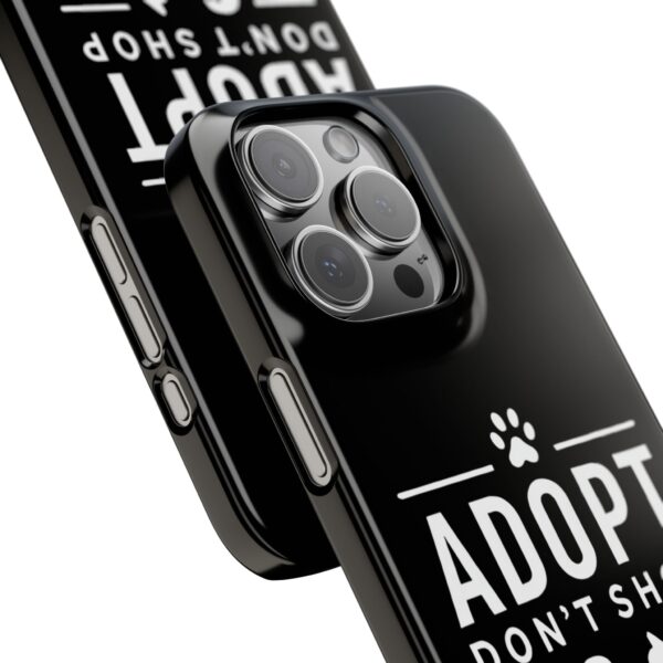 Adopt don't Shop Phone Case by Pawrpose - Image 133