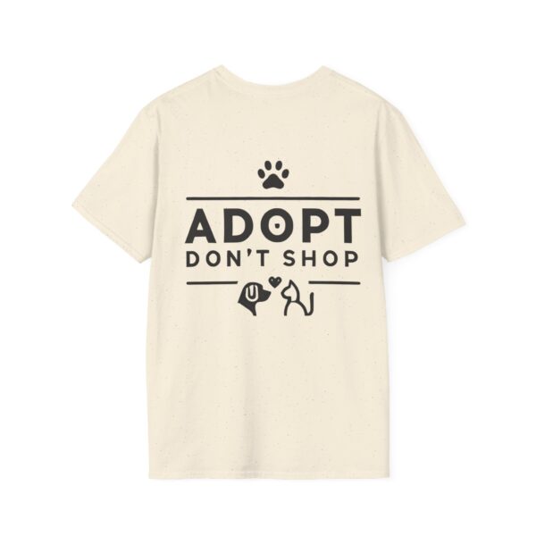 Adopt Don't Shop T-Shirt by Pawrpose - Image 8