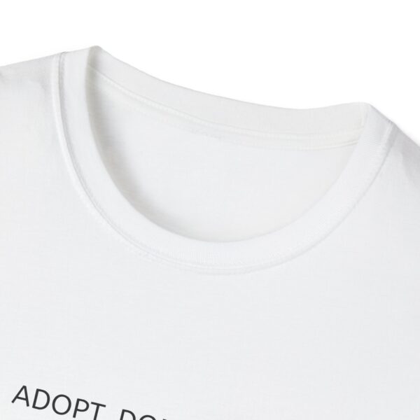 Adopt Don't Shop T-Shirt by Pawrpose - Image 3