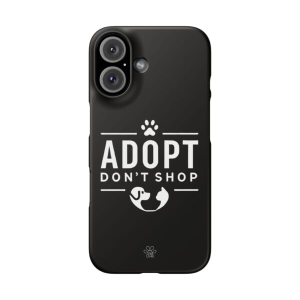 Adopt don't Shop Phone Case by Pawrpose - Image 122