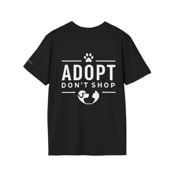 Adopt Don't Shop T-Shirt by Pawrpose - Image 5