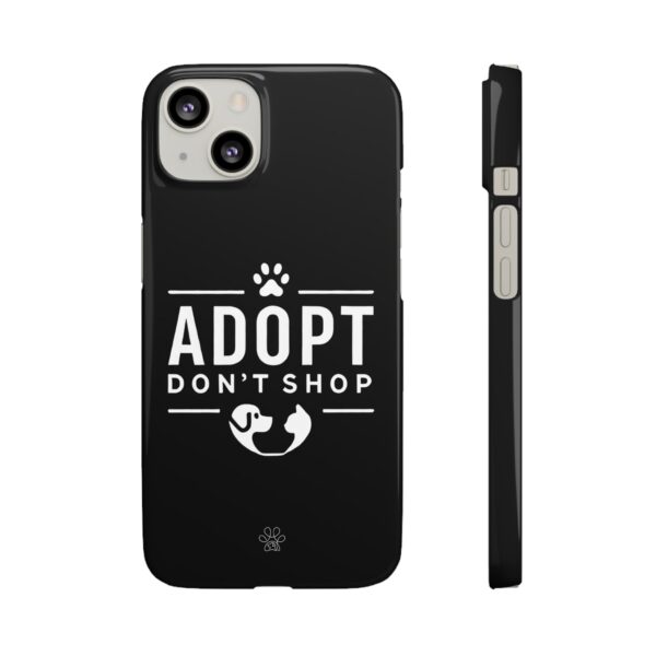 Adopt don't Shop Phone Case by Pawrpose - Image 53