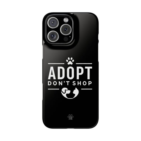 Adopt don't Shop Phone Case by Pawrpose - Image 132